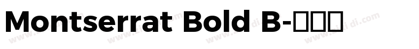 Montserrat Bold B字体转换